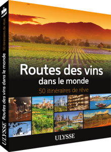Guides Ulysse  Route des Vins